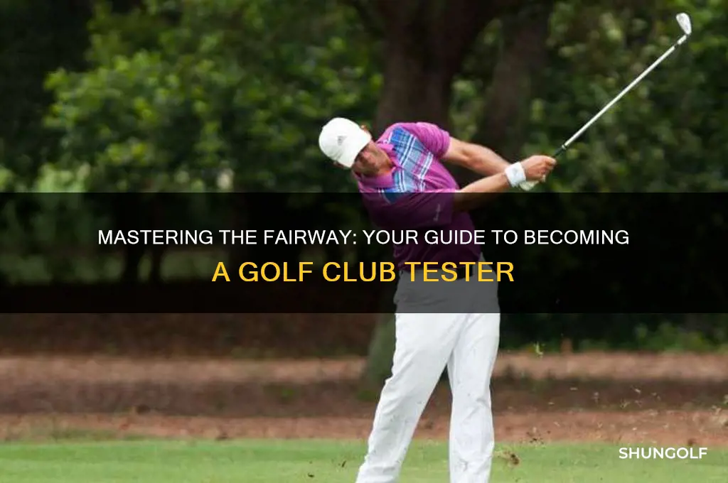 how to be a golf club tester