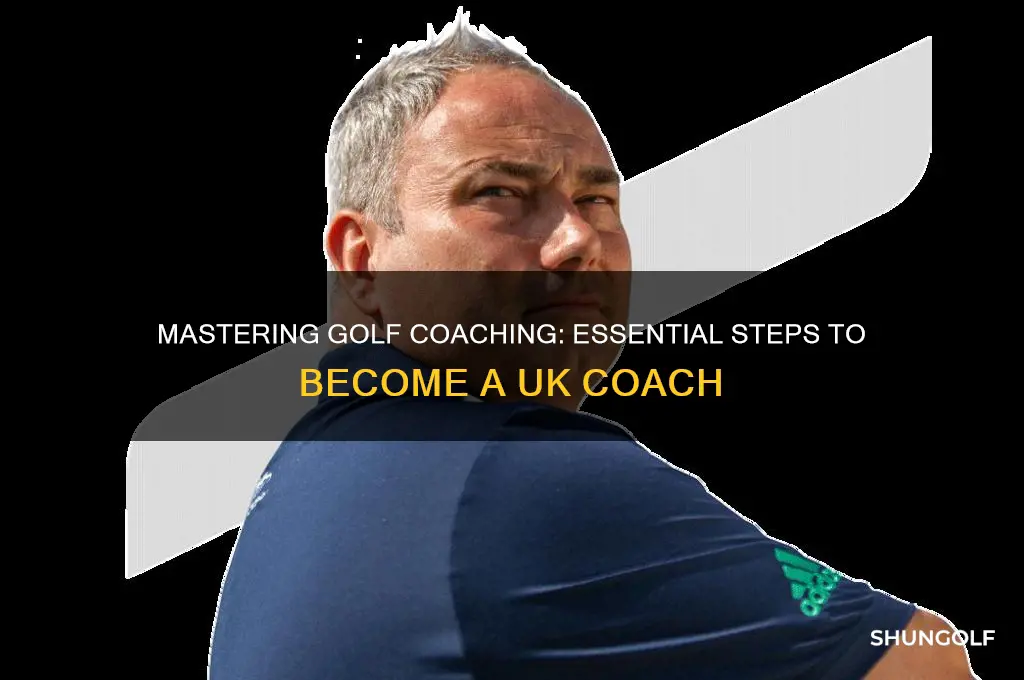 how to be a golf coach uk