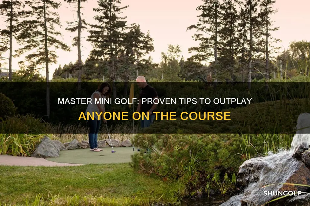 how to beat anyone at mini golf