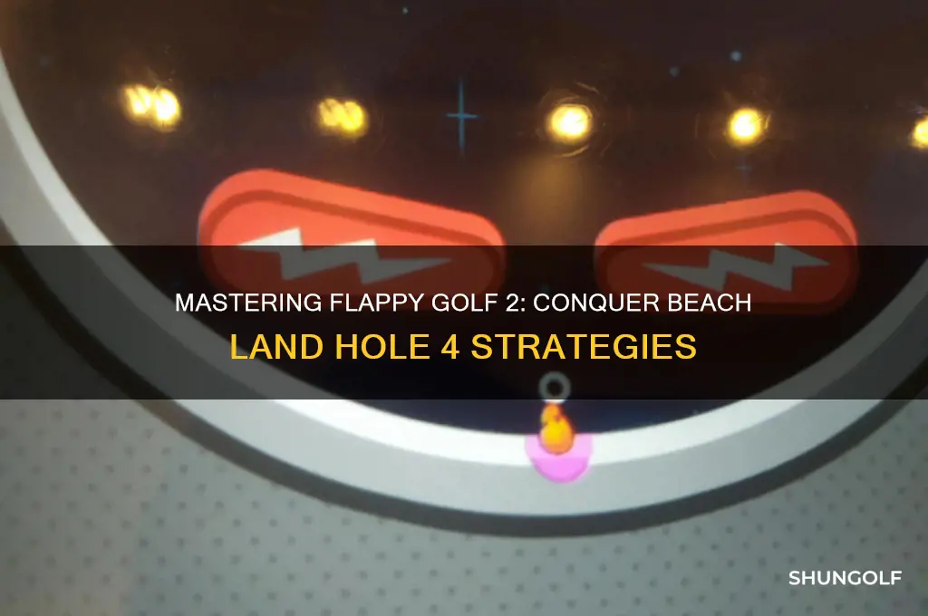 how to beat flappy golf 2 beach land hole 4