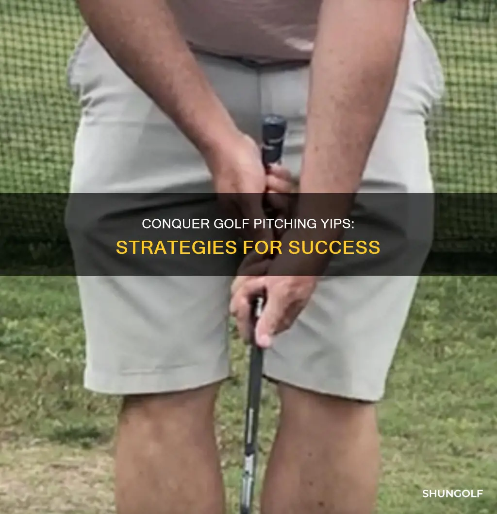 how to beat pitching yips golf