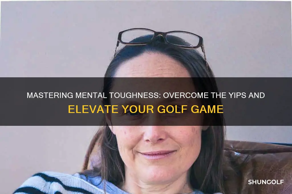 how to beat the yips in golf
