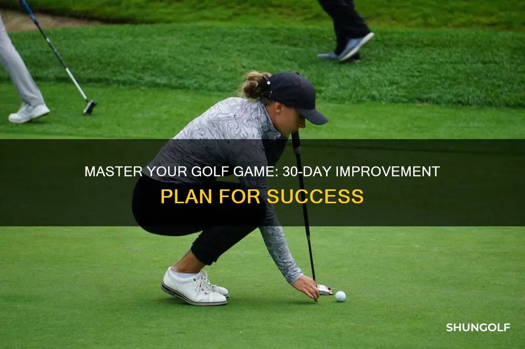 how to become a better golfer in 30 days