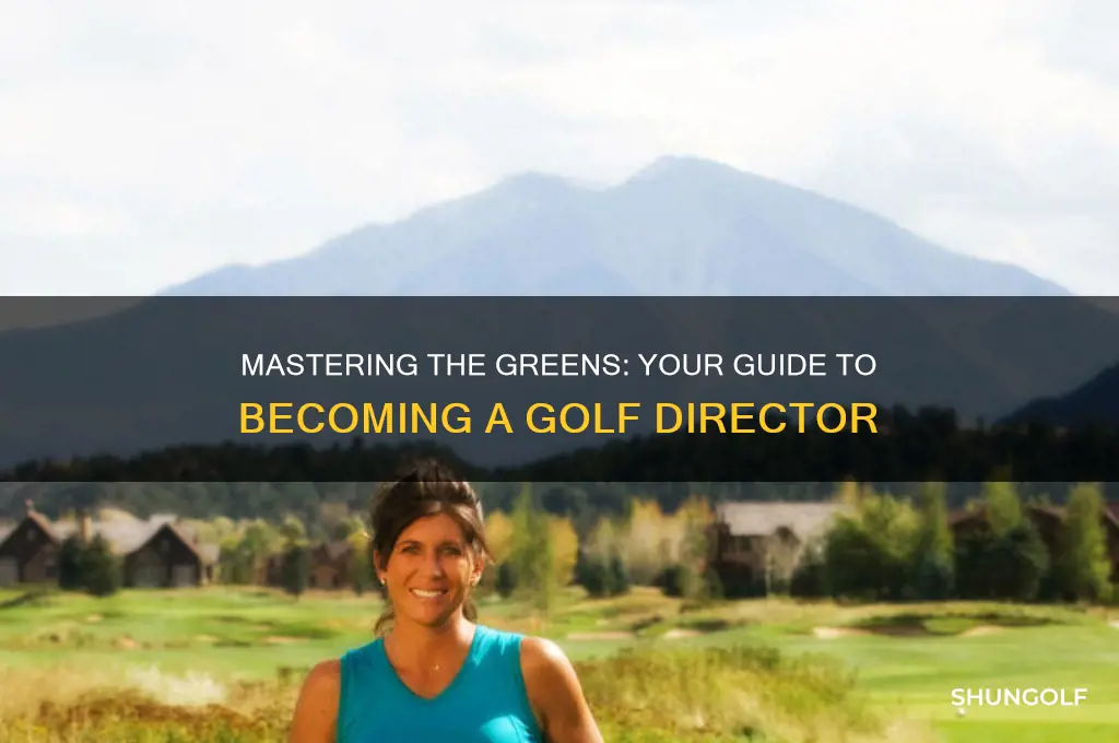 how to become a director of golf