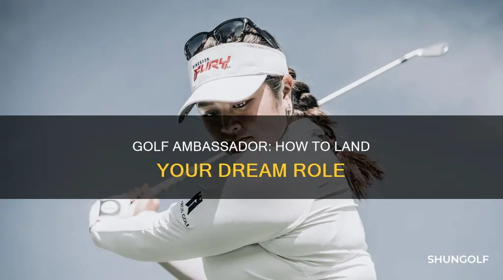 how to become a golf ambassador
