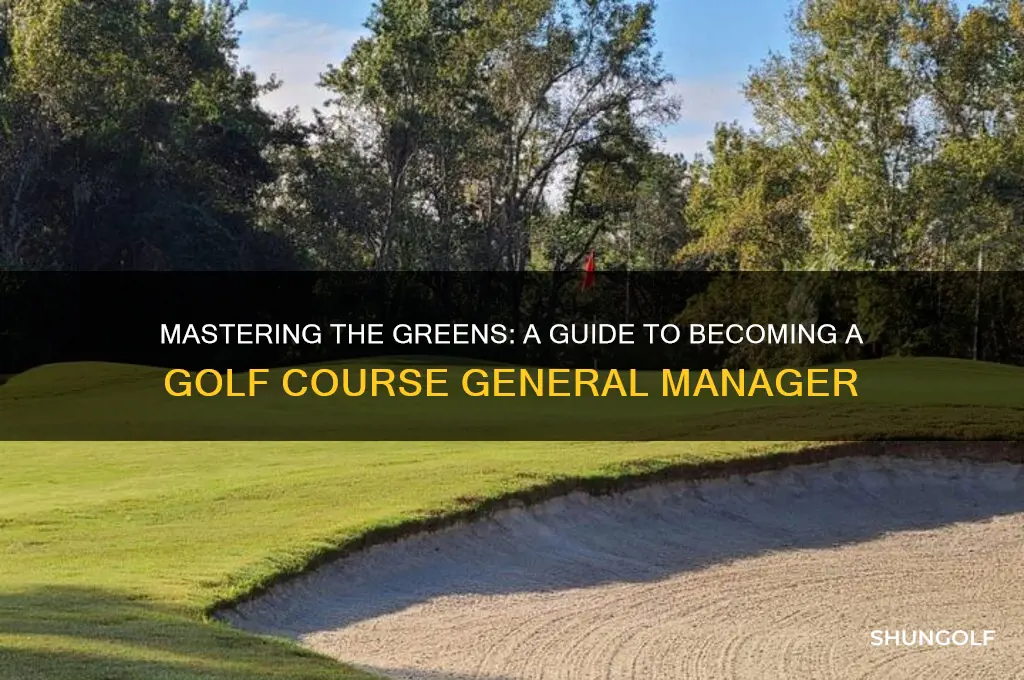 how to become a golf course general manager
