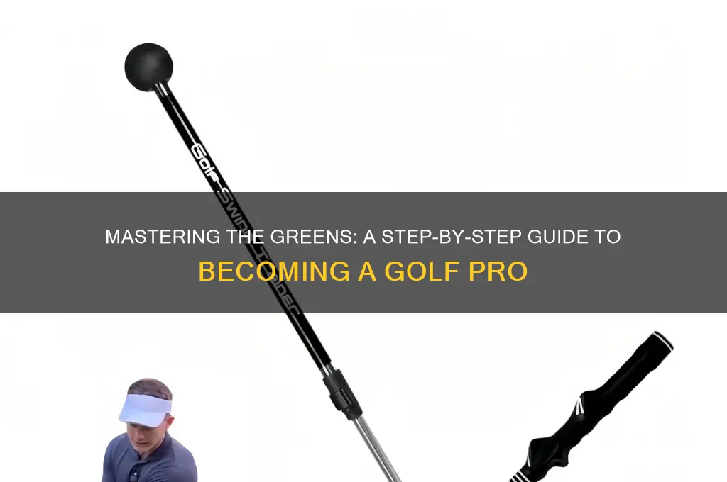 how to become a golf pro at a golf course
