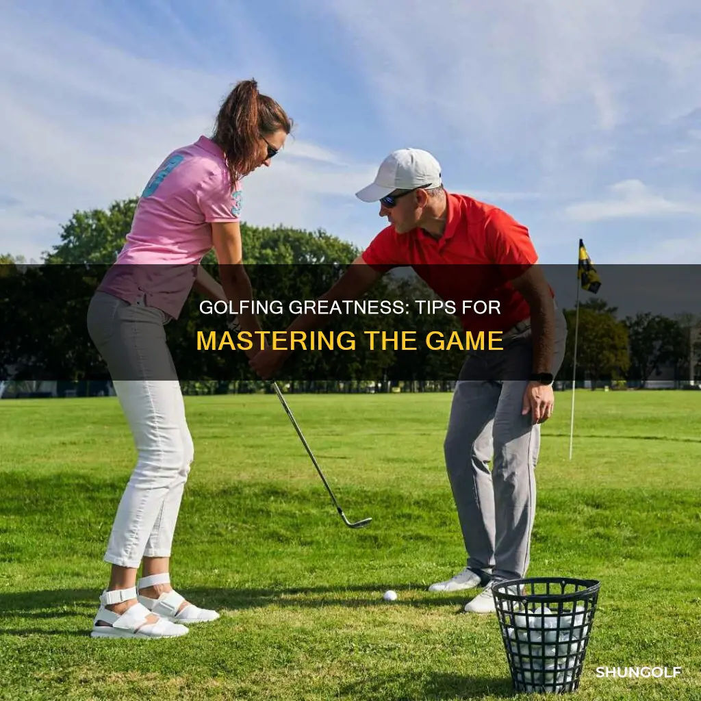how to become a great golfer