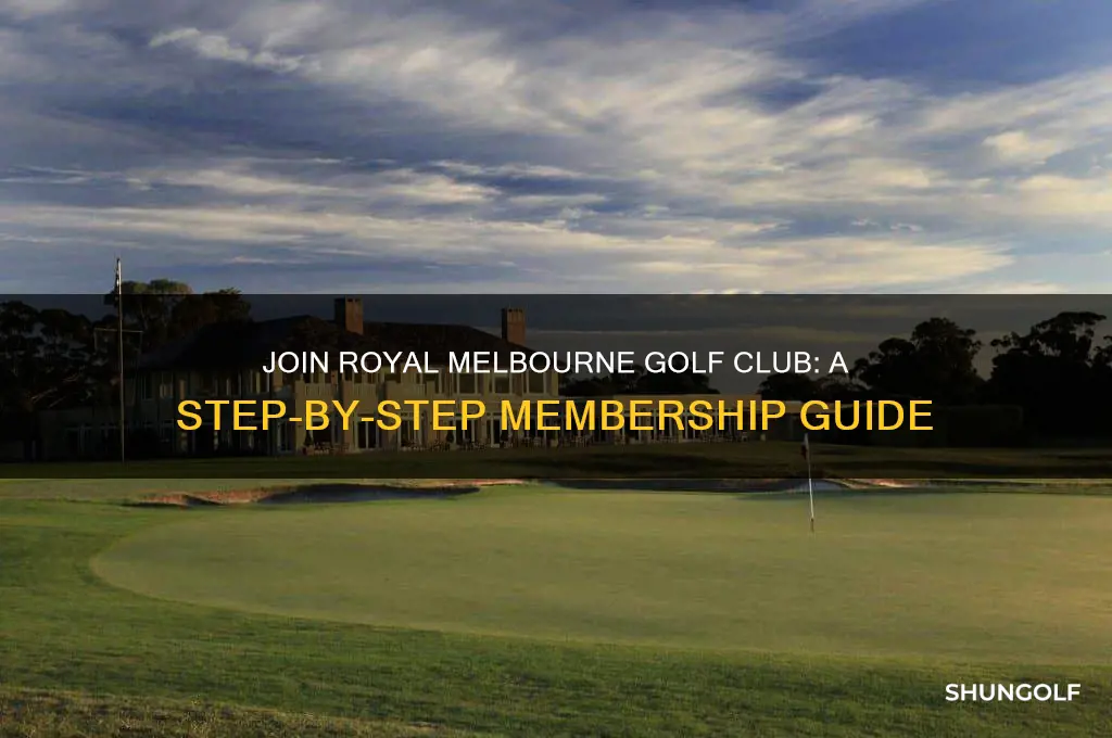 how to become a member at royal melbourne golf club
