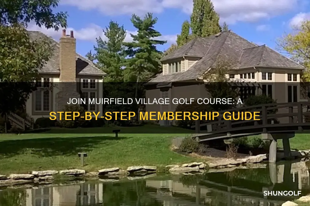 how to become a member of muirfield village golf course
