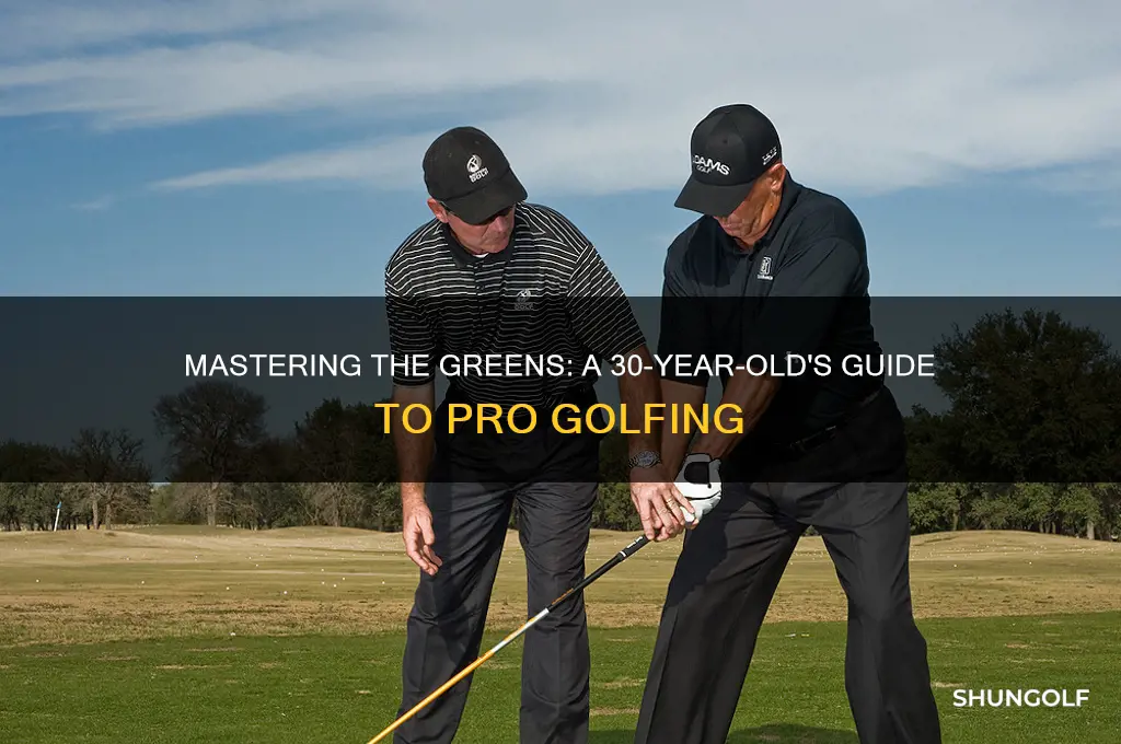 how to become a pro golfer at 30