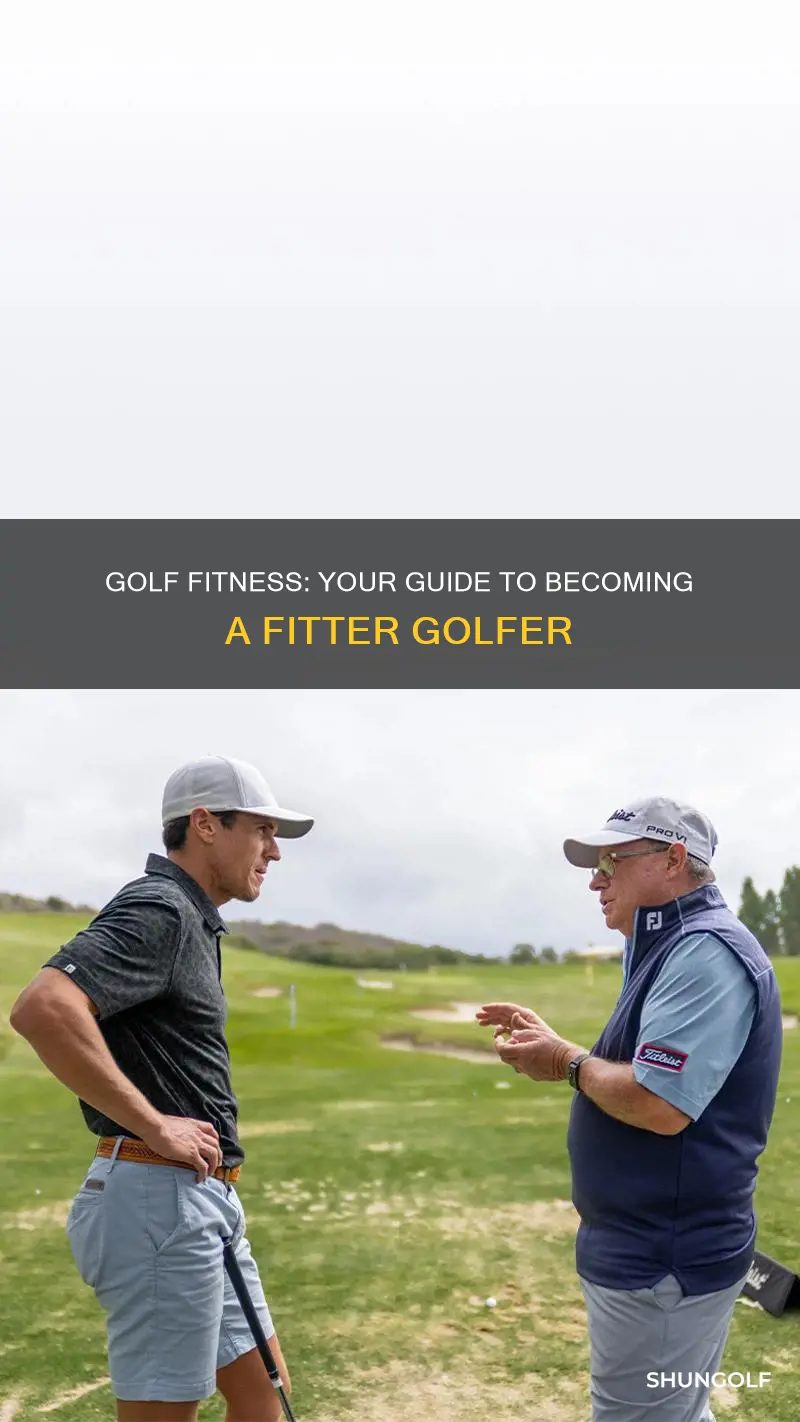 how to become golf fitter