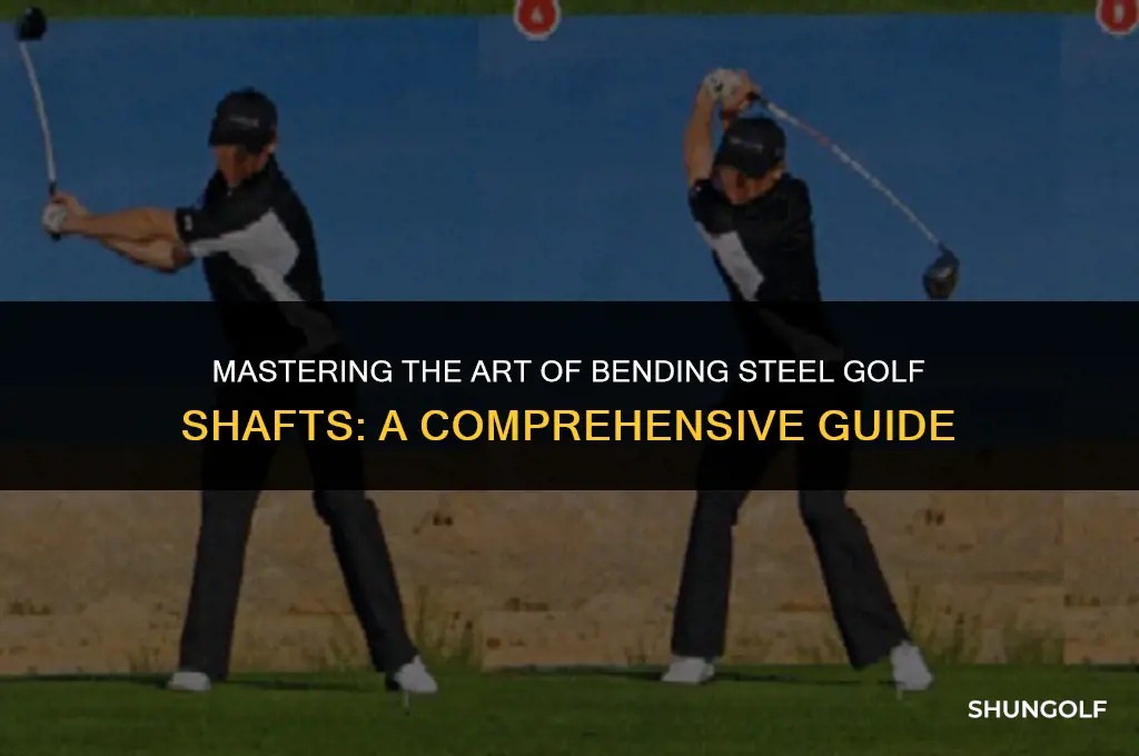 how to bend a steel golf shaft