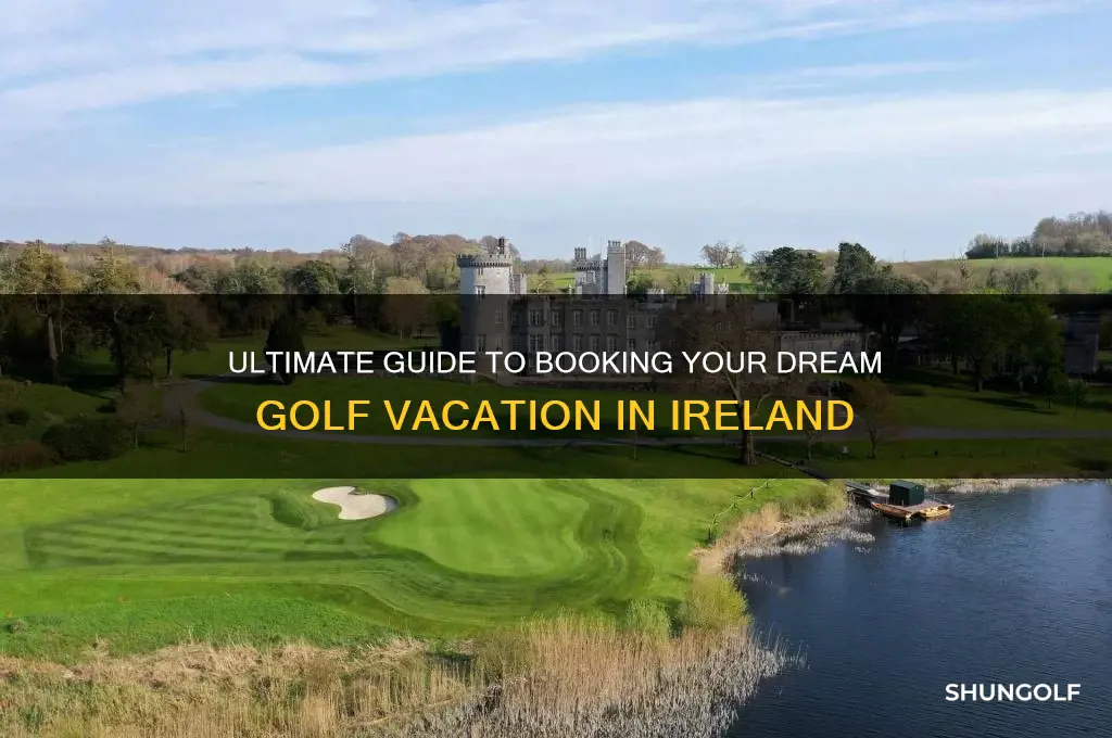 how to book a golf vacations to ireland