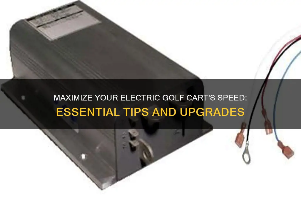 how to boost speed of an electric golf