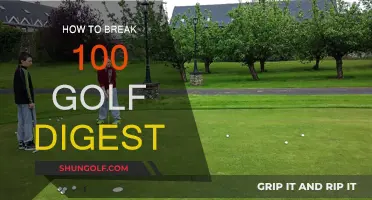 Breaking 100: Golf Digest's Ultimate Guide to Lower Scores
