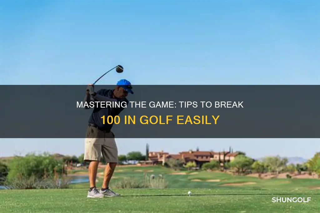how to break 100 me and my golf