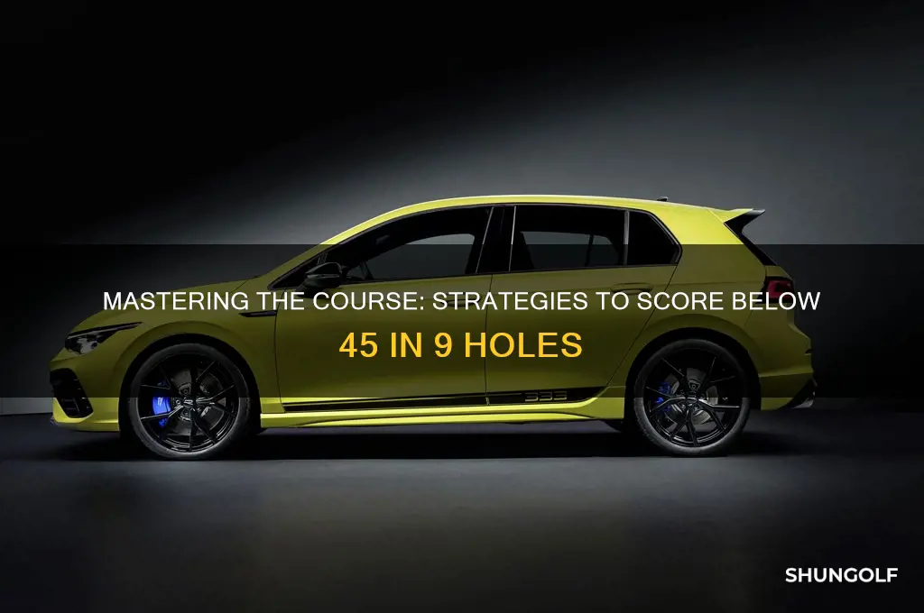 how to break 45 on 9 holes of golf