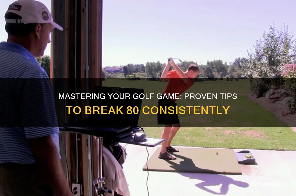 how to break 80 in golf tips