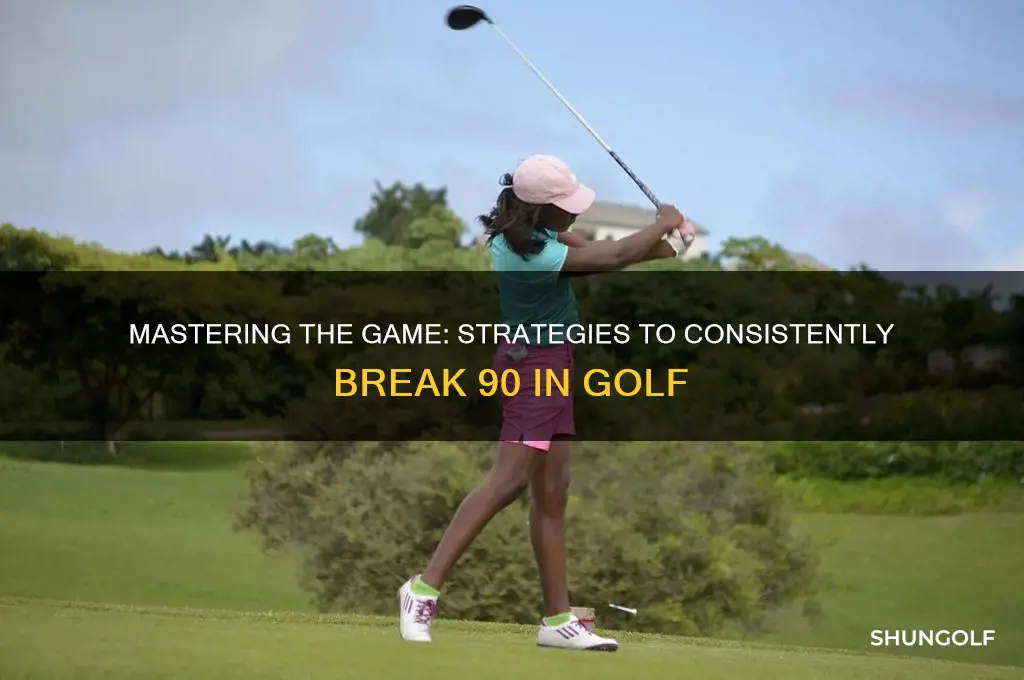 how to break 90 playing golf
