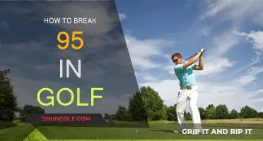 Golf: Breaking 95, the Ultimate Guide