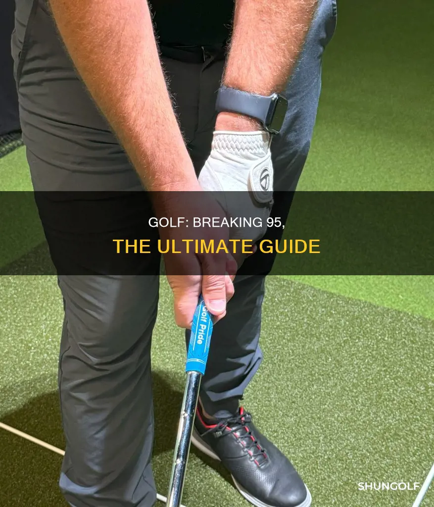 how to break 95 in golf