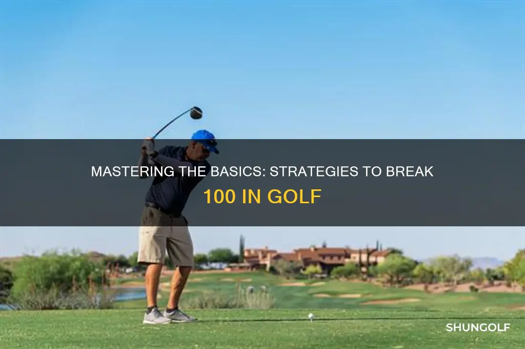 how to break a 100 in golf
