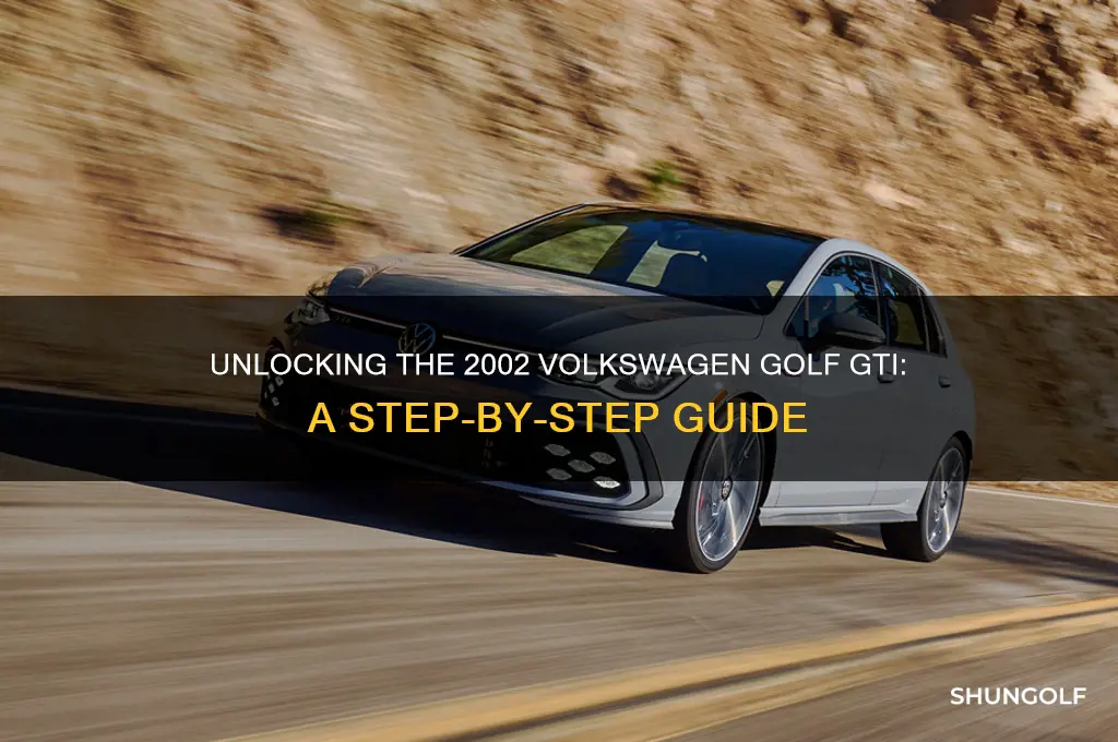 how to break into a 2002 volkswagen golf gti