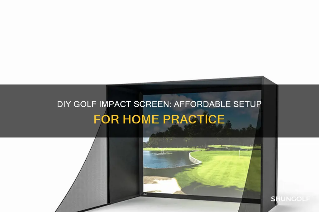 how to build a cheap impact screen for golf