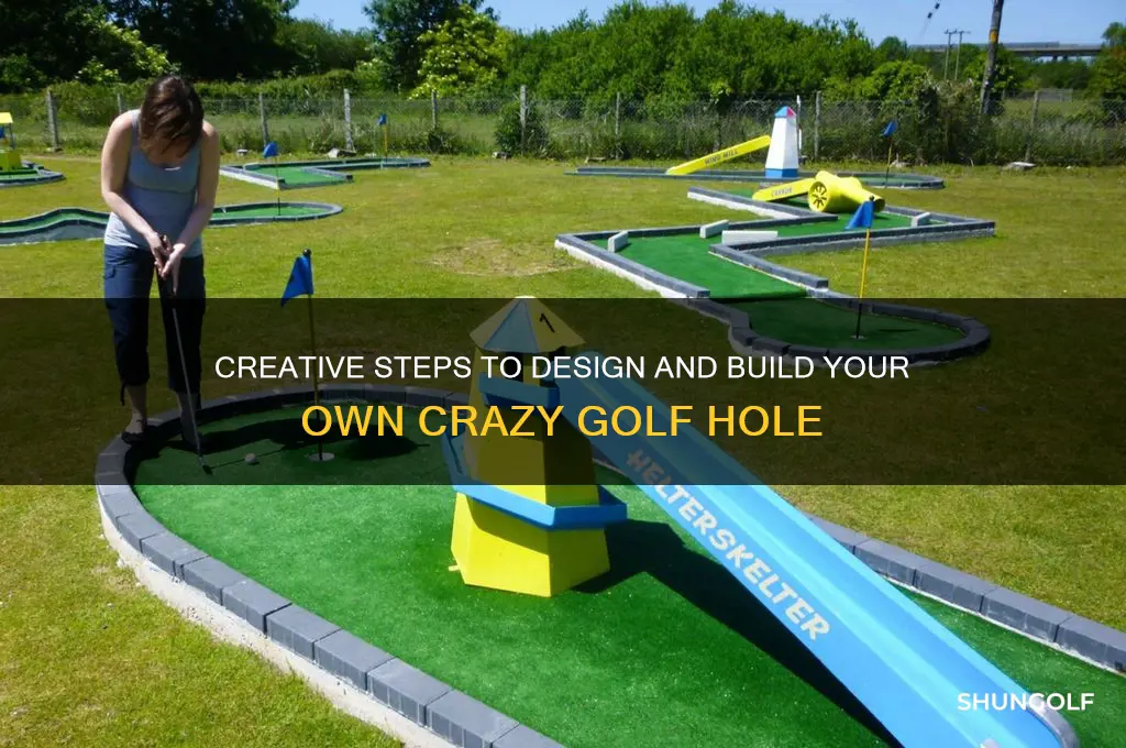 how to build a crazy golf hole