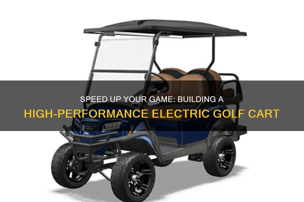 how to build a fast electric golf cart