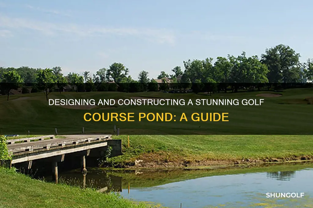 how to build a golf course pond