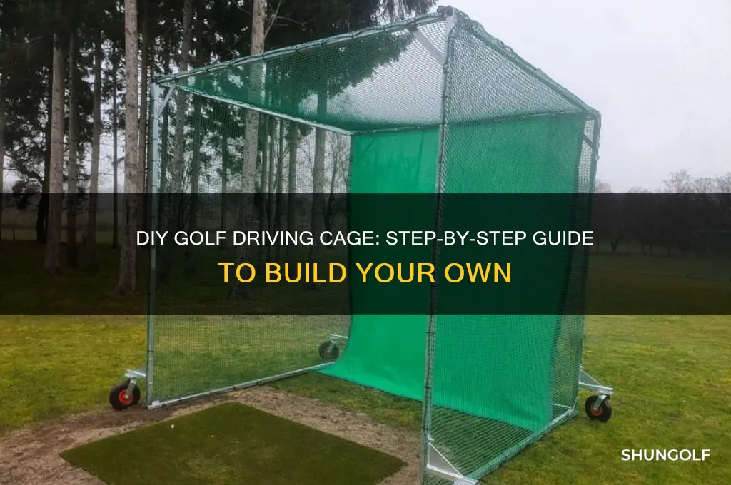 how to build a golf driving cage