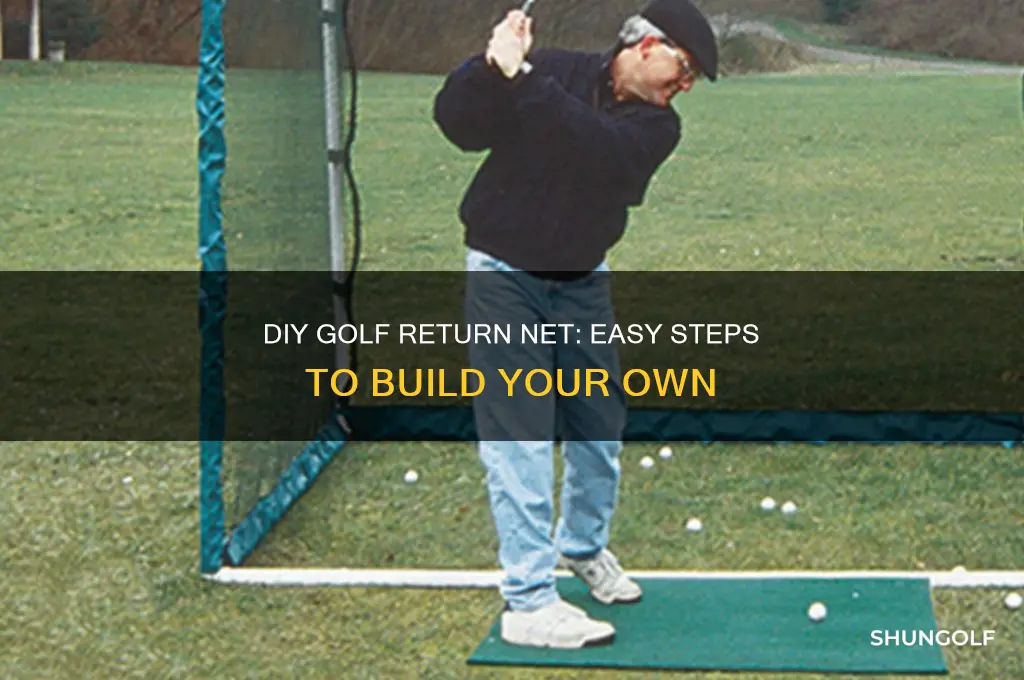 how to build a golf return net