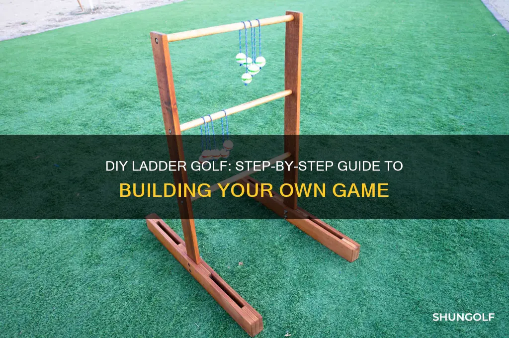 how to build a ladder golf game