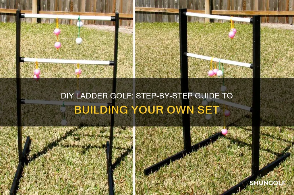 how to build a ladder golf set