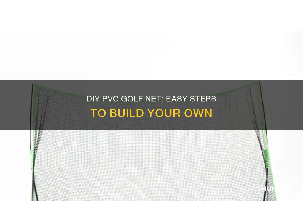 how to build a pvc golf net