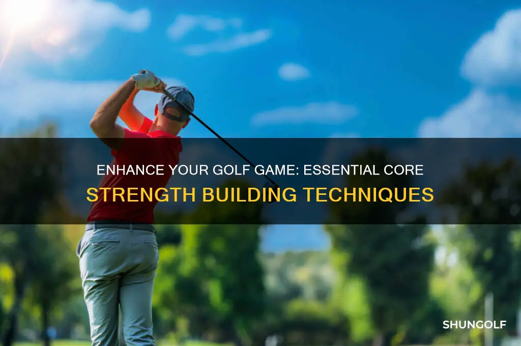 how to build core strength for golf