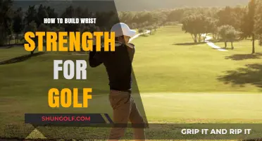 Strengthen Your Wrist for a Powerful Golf Swing: Essential Tips