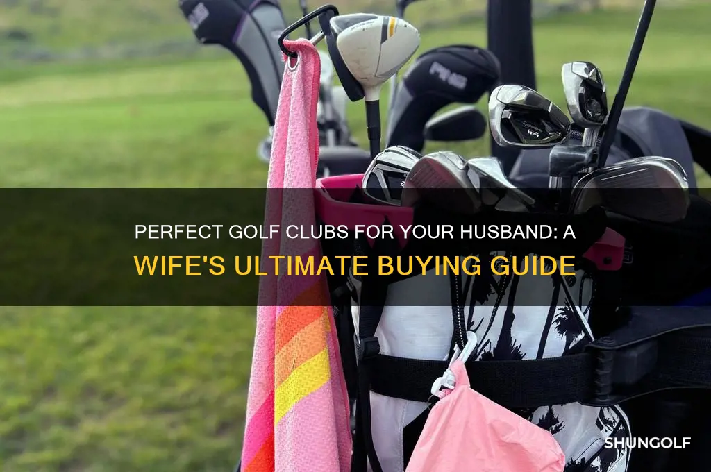 how to buy golf clubs for your husband
