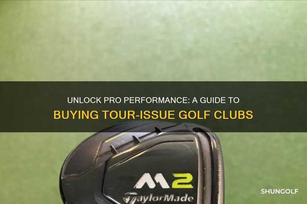 how to buy tour issue golf clubs