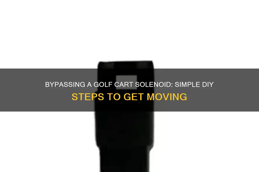 how to by pass a silinod on golf cart