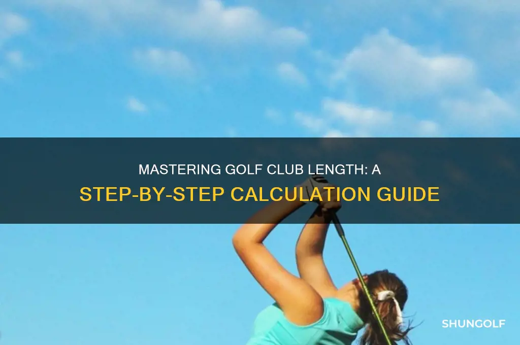 how to calculate golf club length