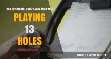 Calculating Your Golf Score After an Incomplete 13-Hole Round