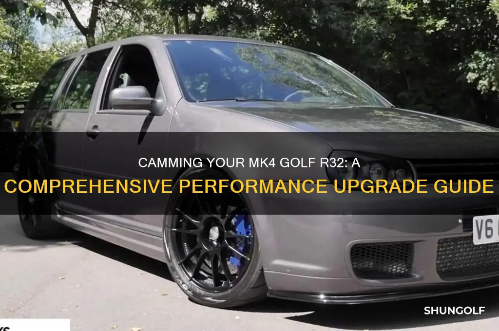 how to cam a mk4 golf r32