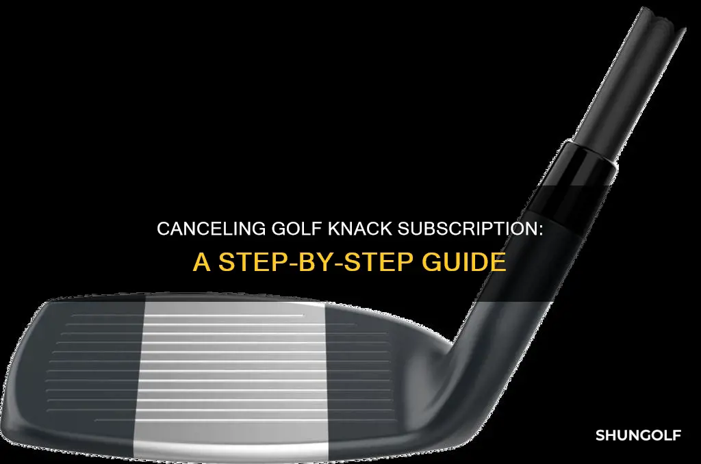 how to cancel golf knack subscription
