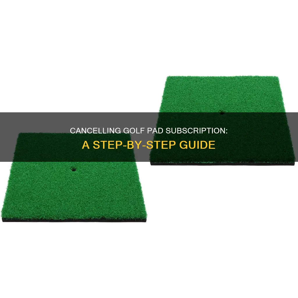 how to cancel golf pad subscription