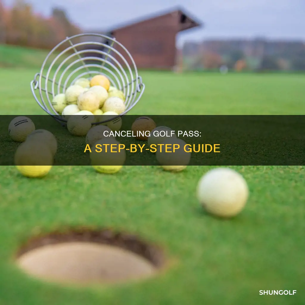 how to cancel golf pass