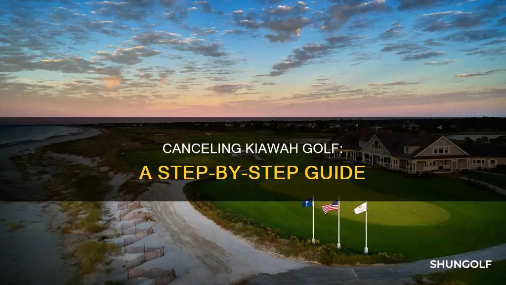 how to cancel kiawah golf