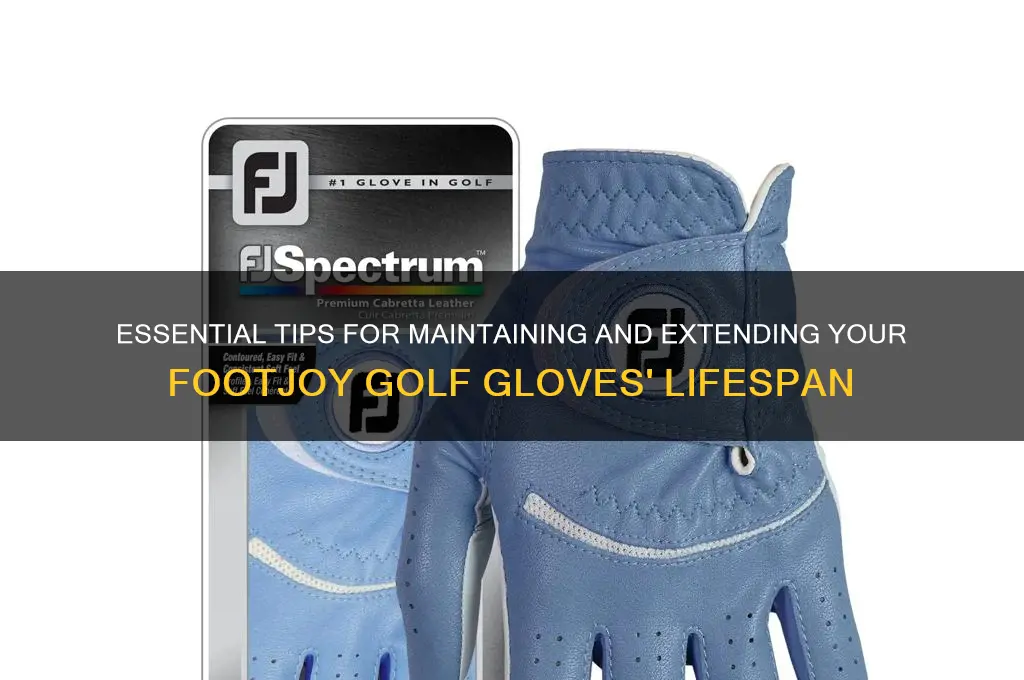 how to care for footjoy golf gloves